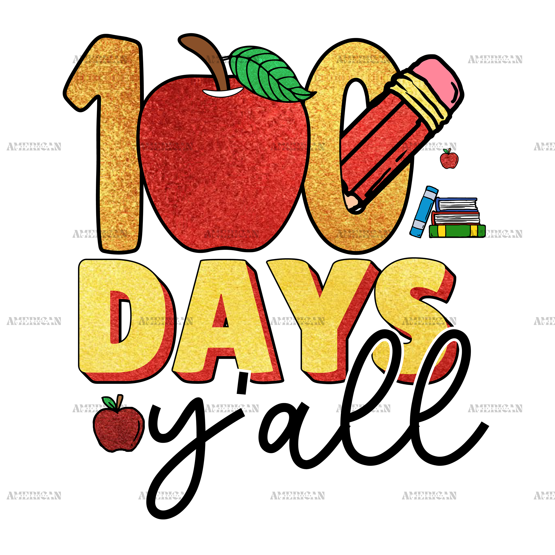 100 Days Y'all DTF Transfer