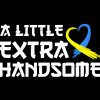 A Little Extra Handsome DTF Transfer