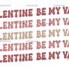 Be My Valentine-1 UV DTF Transfer