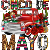 Cinco De Mayo Truck DTF Transfer