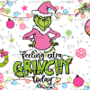 Feeling Extra Grinchy Snowfall UV DTF Transfer