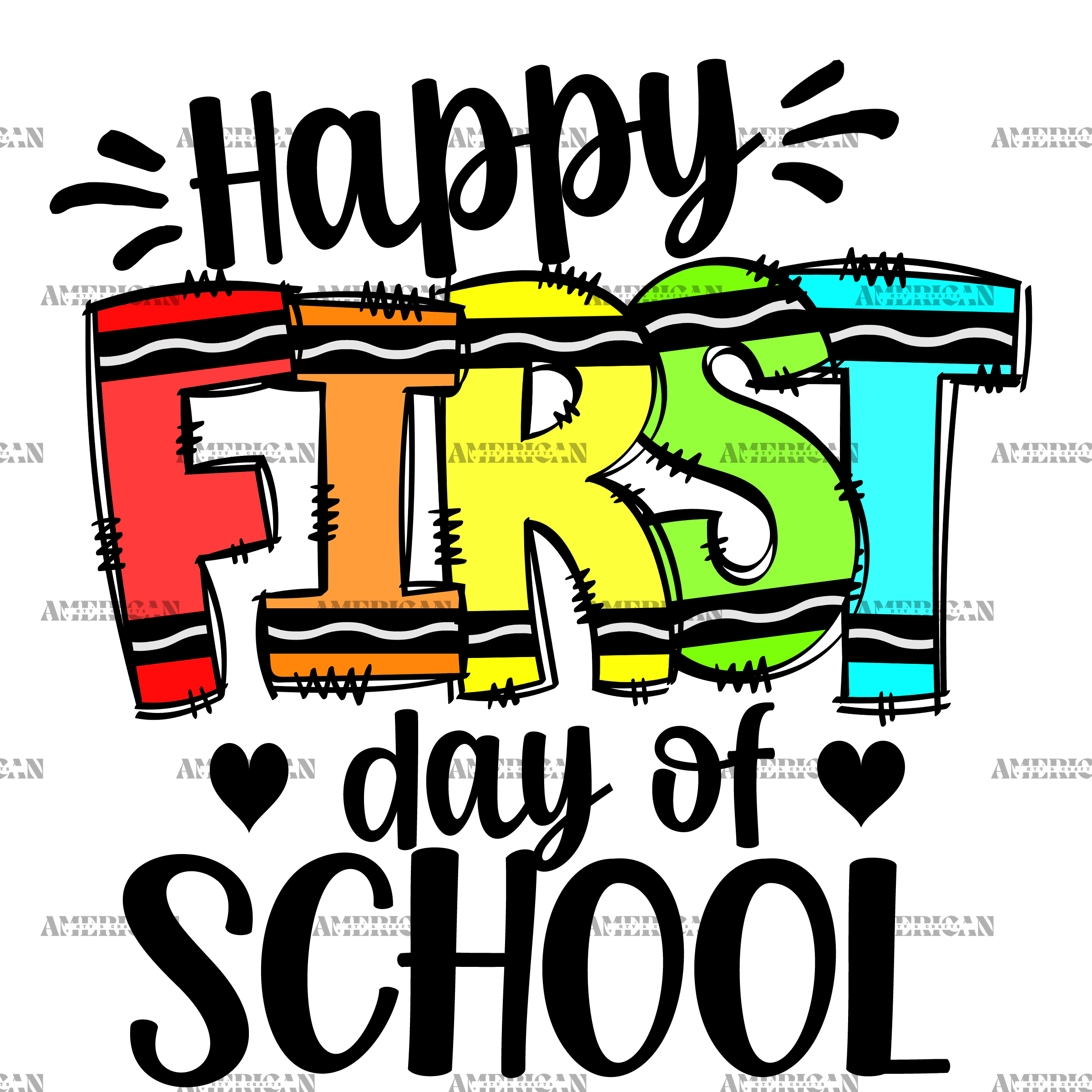 Happy First Day Of School Crayon DTF Transfer