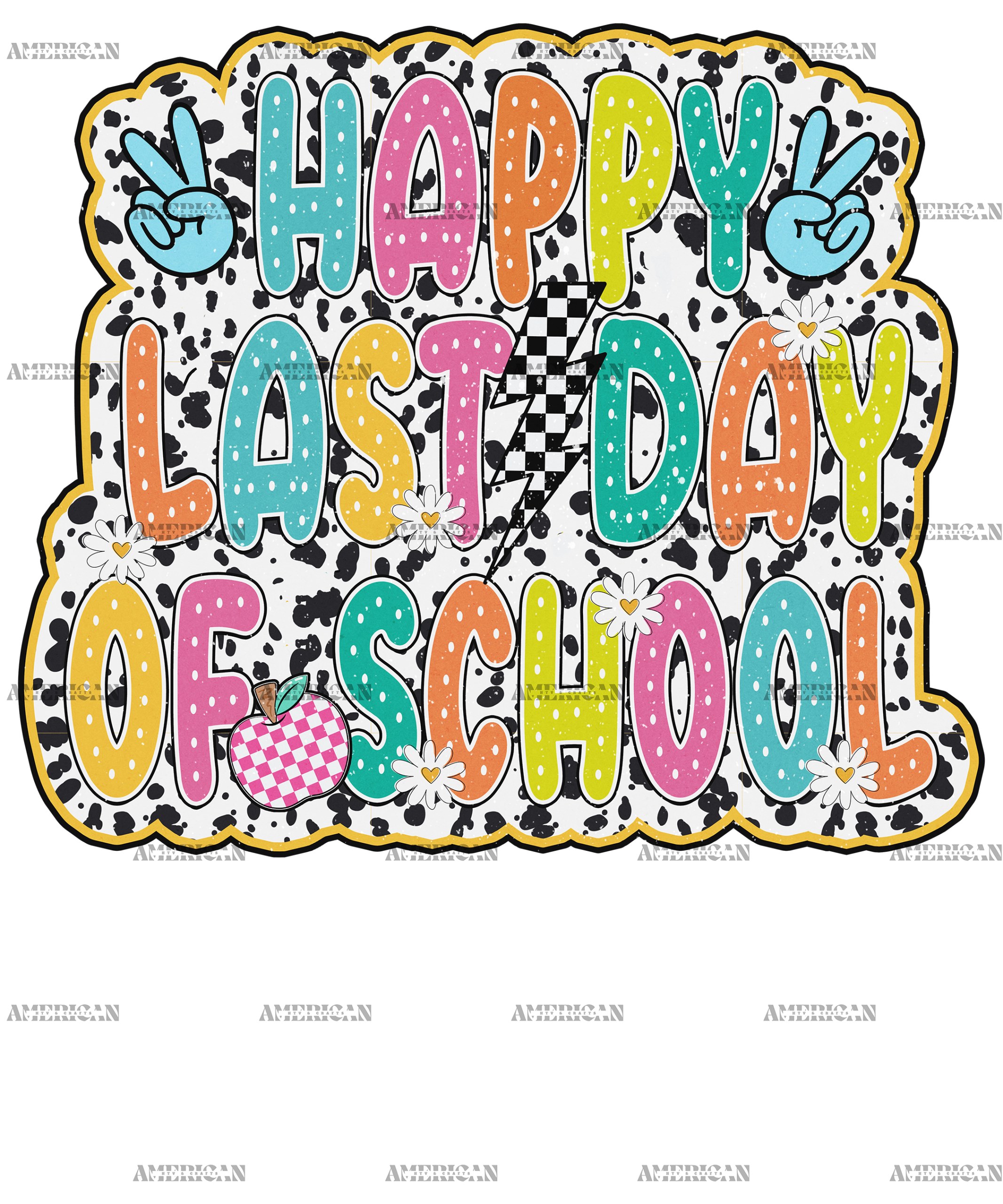 Happy Last Day Of School-5 DTF Transfer