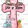 He Is Risen Bunny DTF Transfer