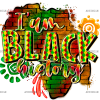 I Am Black History-11DTF Transfer