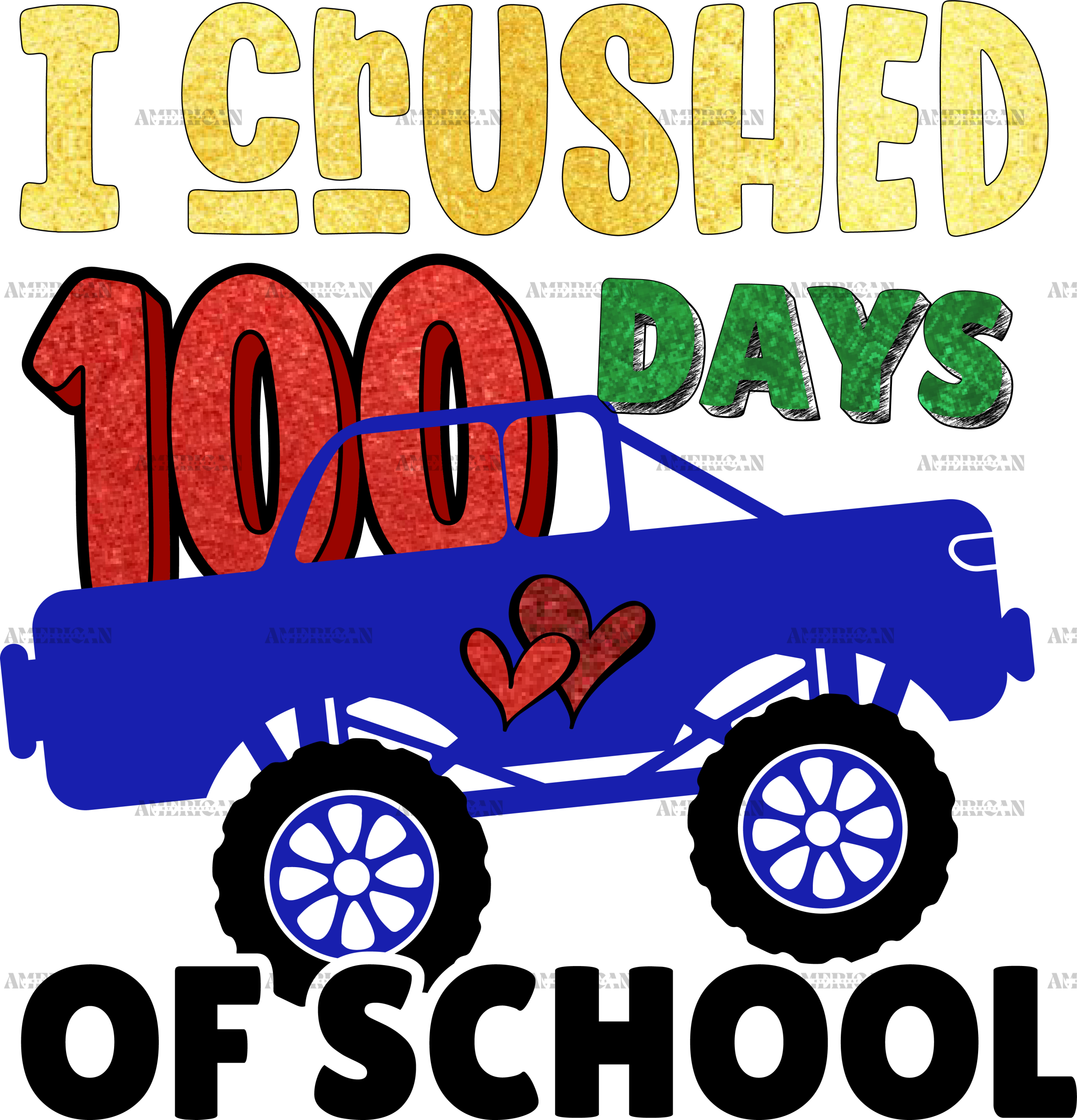 I Crushed 100 Days Of School-2 DTF Transfer