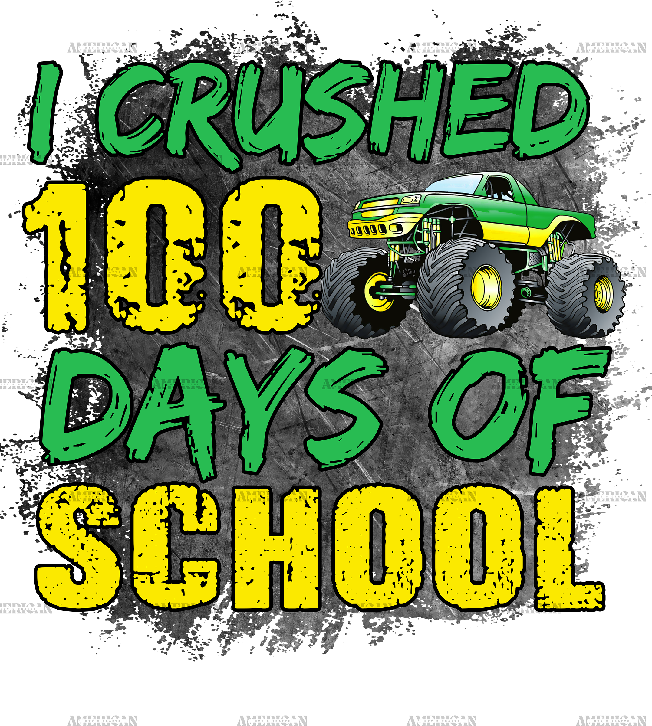 I Crushed 100 Days of School DTF Transfer