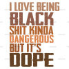 I Love Being Black-2 DTF Transfer