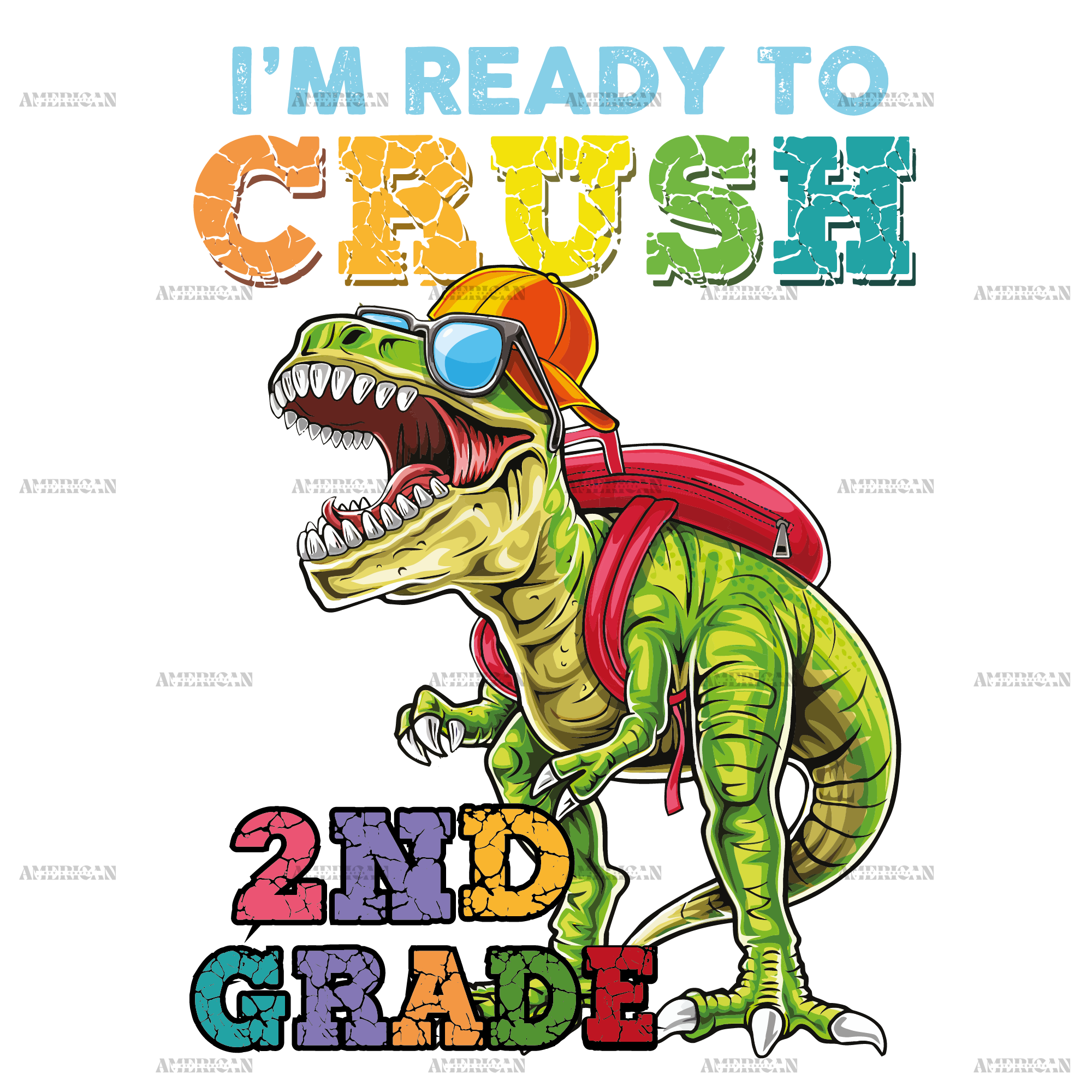 I'm Ready To Crush Dinosours 2nd Grade DTF Transfer