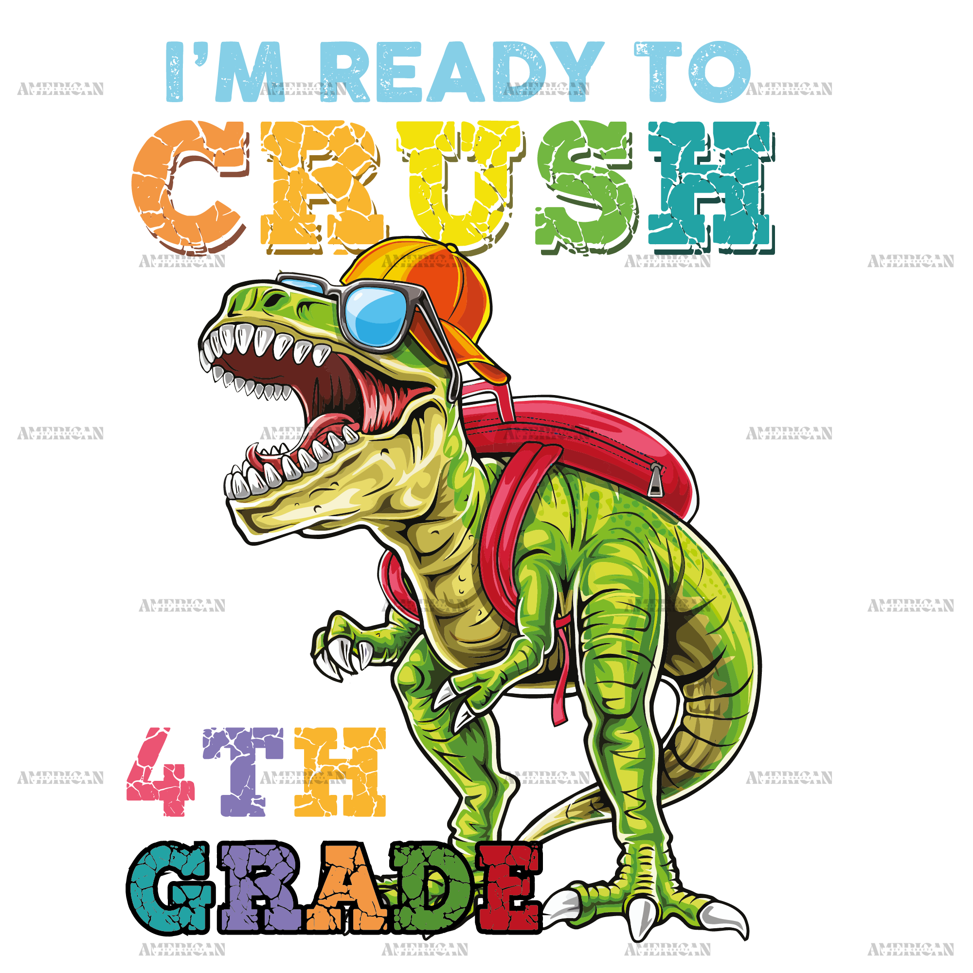 I'm Ready To Crush Dinosours 4th Grade DTF Transfer