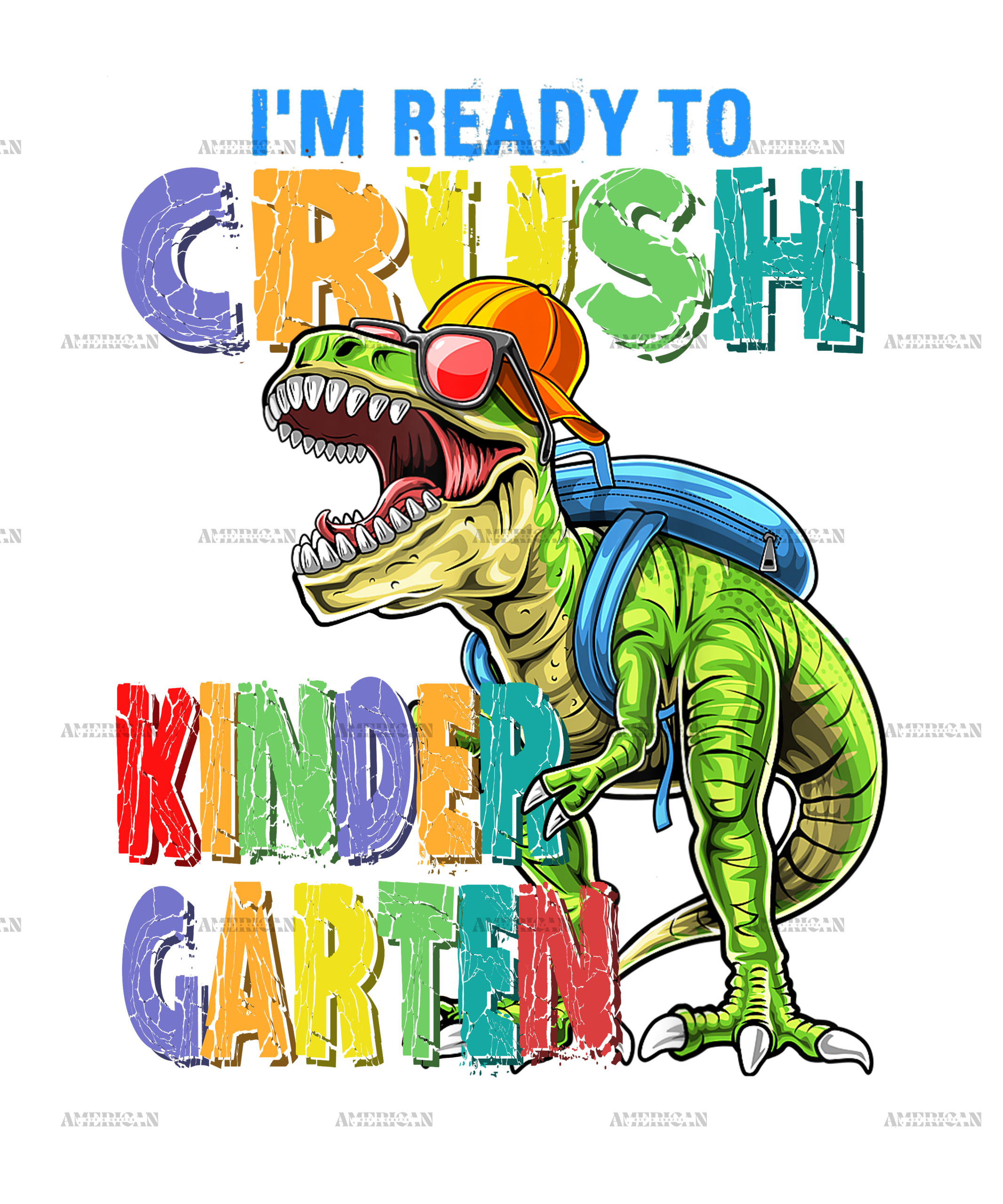 I'm Ready To Crush Dinosours Kindergarten-2 DTF Transfer