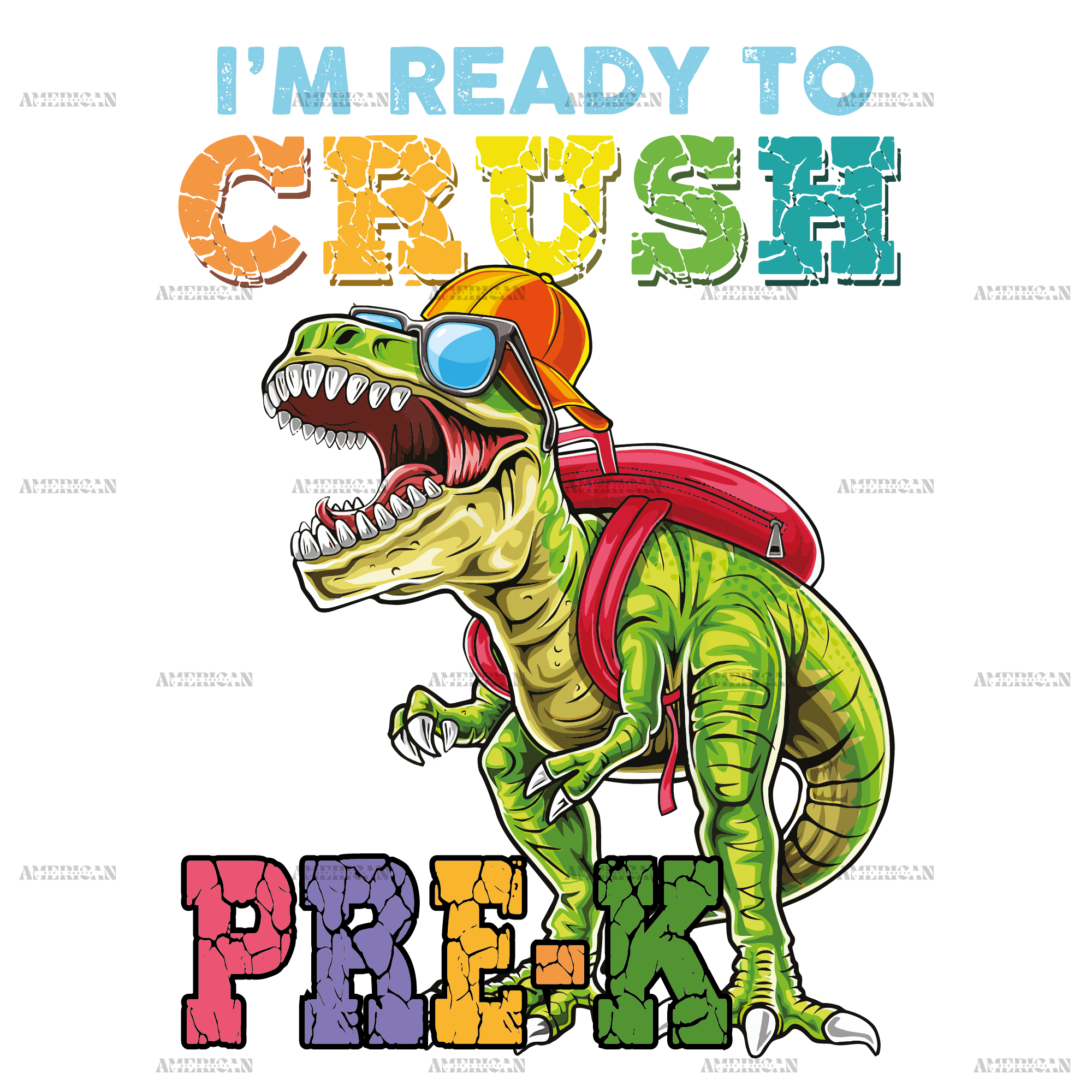 I'm Ready To Crush Dinosours Pre-K DTF Transfer