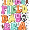 In My Field Day Era DTF Transfer