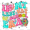 In My Last Day Of School Era-3 DTF Transfer