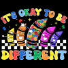 Its Ok To Be Different-4 DTF Transfer