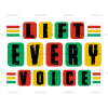 Lift Every Voice DTF Transfer