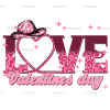 Love Valentines Day-2 DTF Transfer