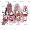 Mama Coffee DTF Transfer