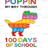 Poppin My Way Through 100 Days of School Dinosours DTF Transfer