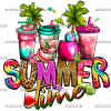 Summer Time Drinks DTF Transfer