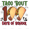 Taco Bout 100 Days of School DTF Transfer
