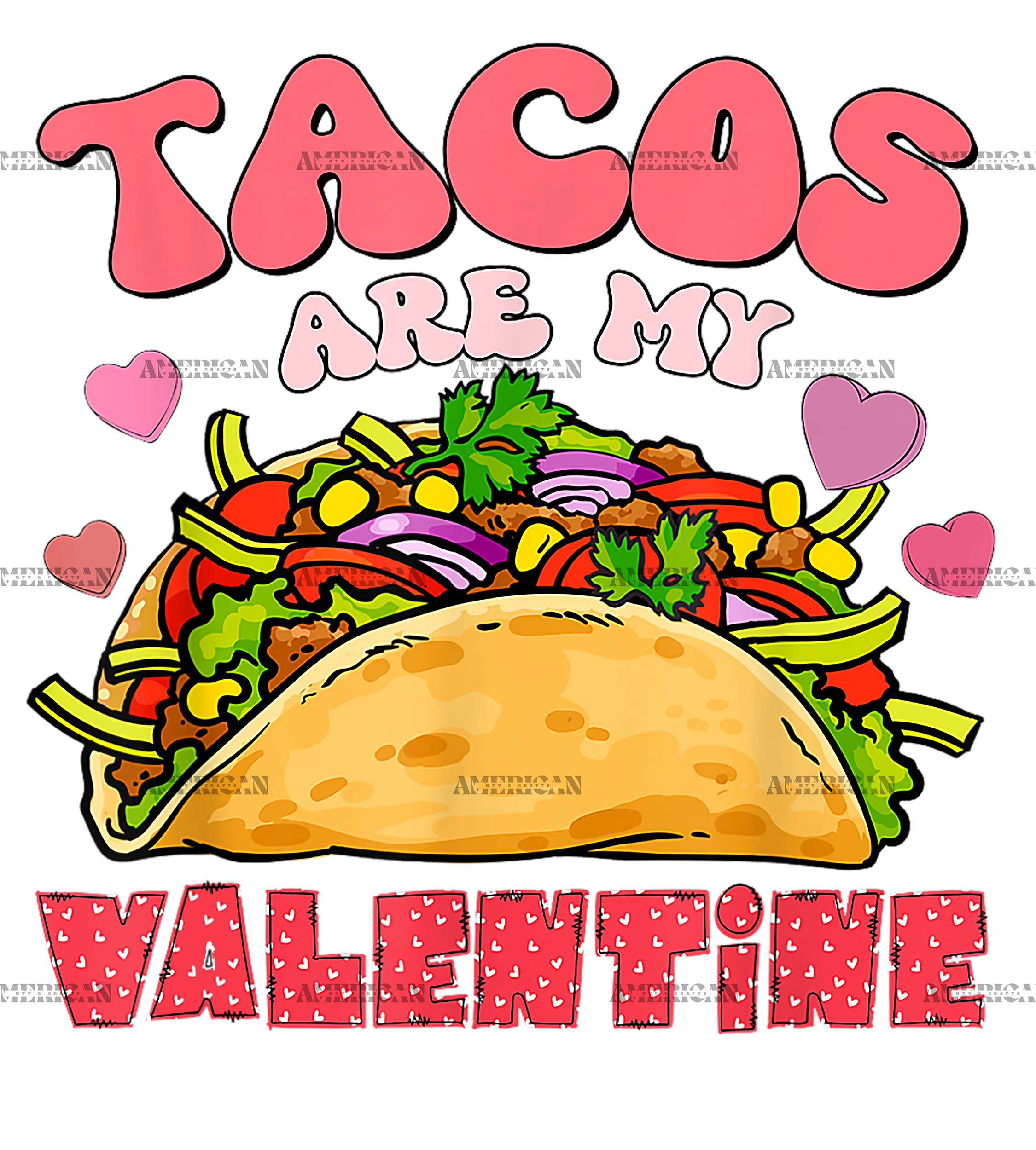 Tacos Are My Valentine-4 DTF Transfer