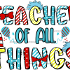 Teacher Of All Things DTF Transfer