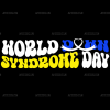 World Down Syndrome Day-7 DTF Transfer