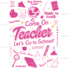 Come On Teacher Lets Go To School DTF Transfer