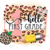 Hello 1st Grade Pink Leapord DTF Transfer