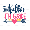 Hello 4th Grade DTF Transfer