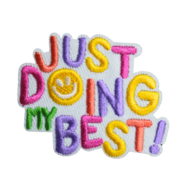 Just Doing My Best Patch (Small/Embroidery)
