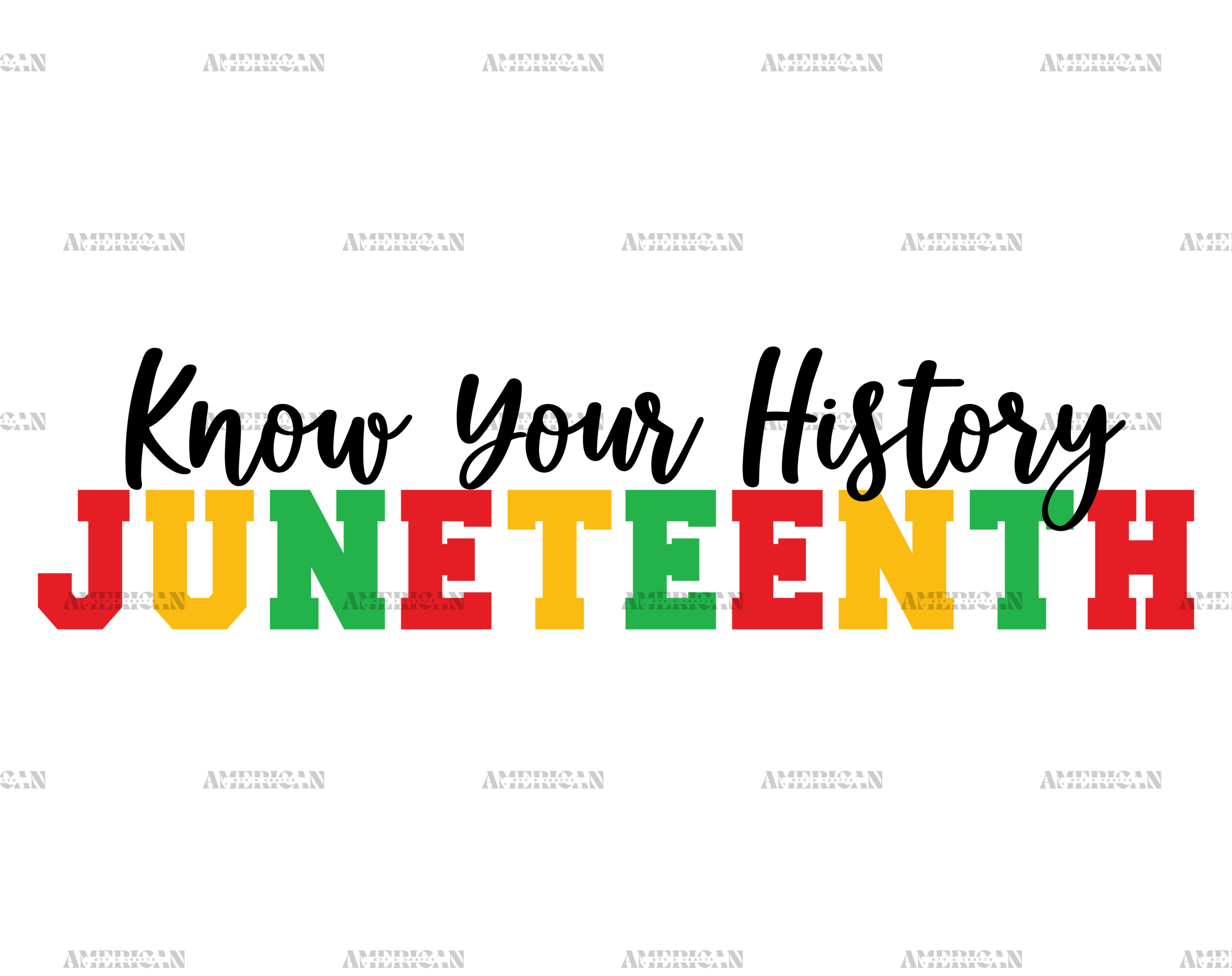 Know Your History Juneteenth DTF Transfer