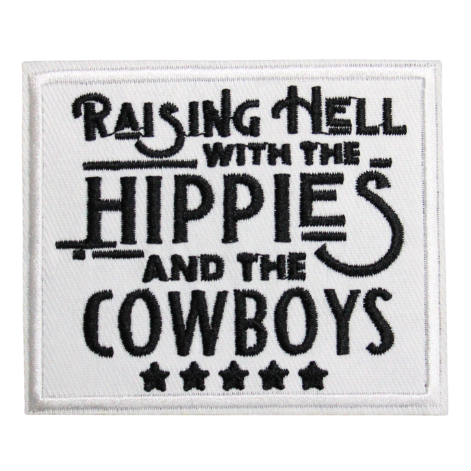 Raising Hell With The Hippies And The Cowboys Patch (Small/Embroidery)