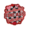 Somebody's Fine Ass Valentine Patch (Small/Embroidery)
