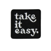 Take It Easy Patch (Small/Embroidery)