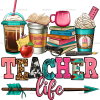 Teacher Life Coffee Cups DTF Transfer