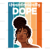 Unapologetically Dope-9 DTF Transfer