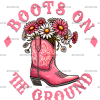 Boots On The Ground-46 DTF Transfer
