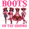 Boots On The Ground-50 DTF Transfer