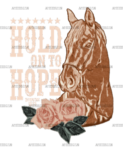 Hold On To Hope Brown Horse DTF Transfer