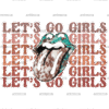 Lets Go Girls-2 DTF Transfer