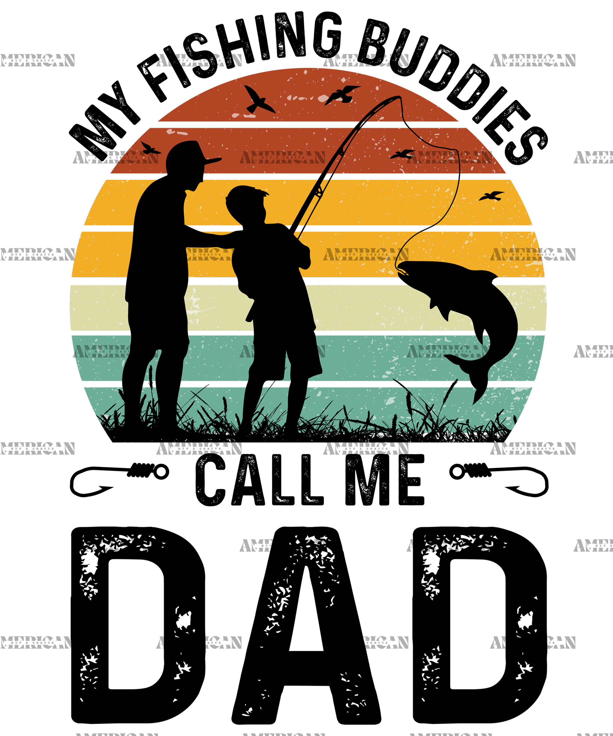 My Fishing Buddies Call Me Dad-2 DTF Transfer