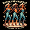 Where Them Fans At Boots On The Ground-9 DTF Transfer