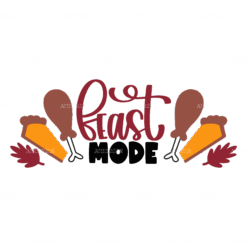 Feast Mode DTF Transfer