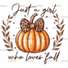 Just A Girl Who Loves Fall-8 DTF Transfer