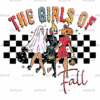 The Girls Of Fall DTF Transfer