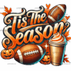 Tis The Season Football Fall-1 DTF Transfer